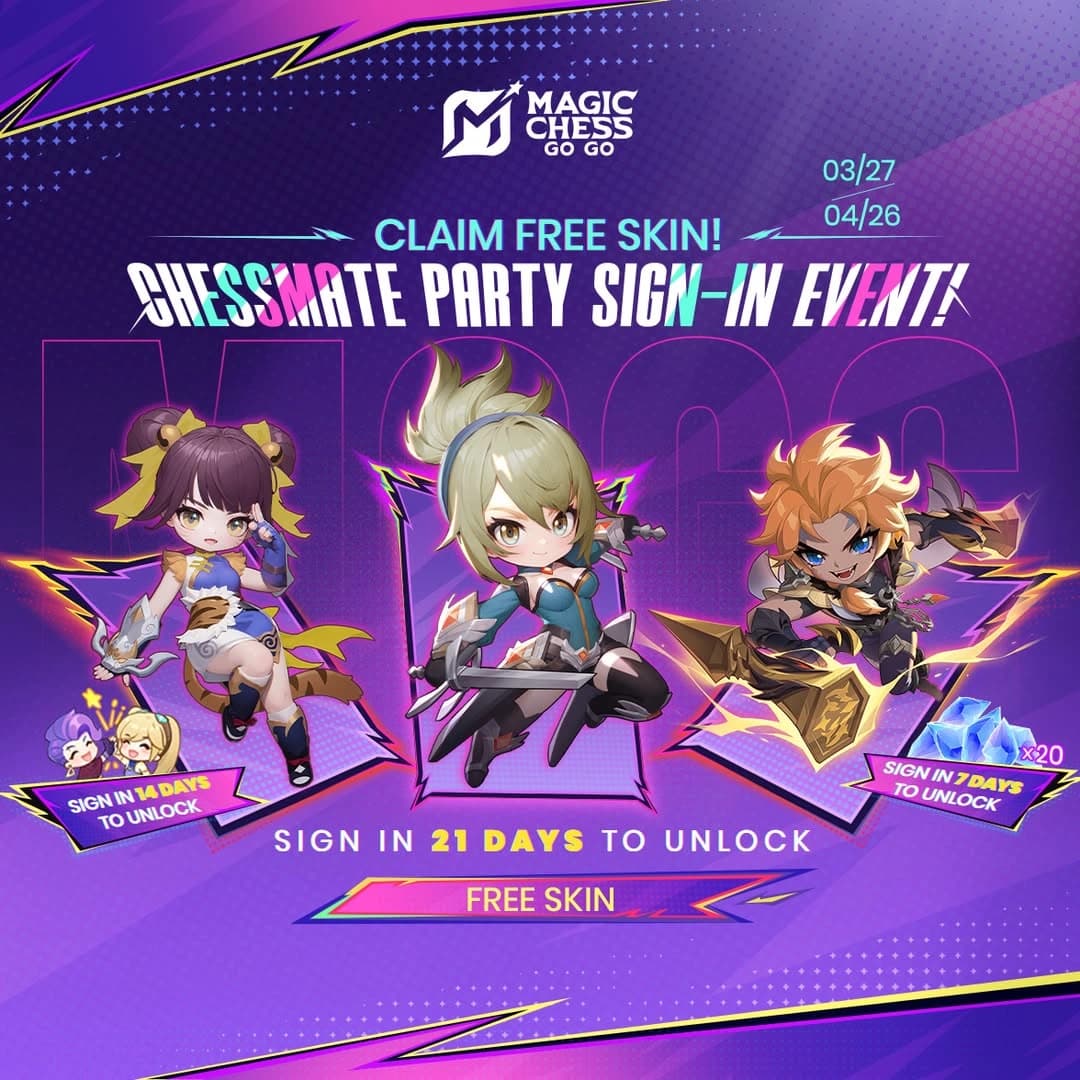Event Chessmate Party Magic Chess: Go Go Hadir! Login 21 Hari Bisa Dapat Skin Gratis