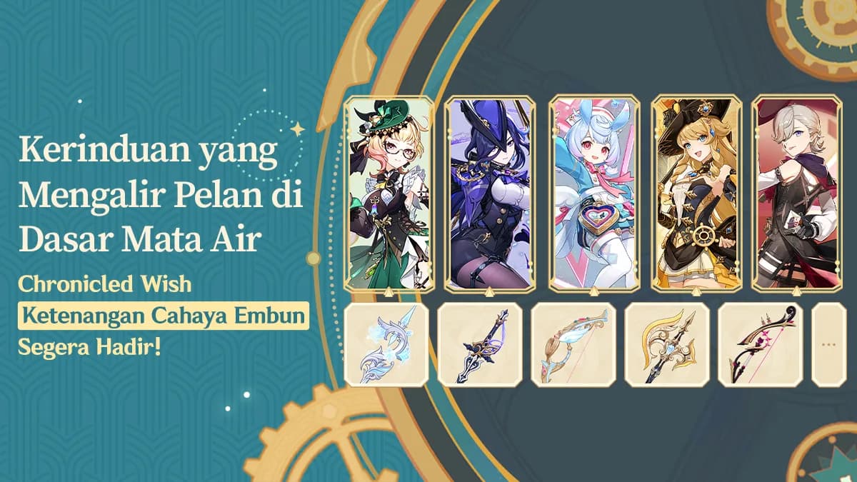 Event Wish Terbaru Genshin Impact “Ketenangan Cahaya Embun” Hadir! Peluang Dapat Karakter & Senjata Impian Makin Besar