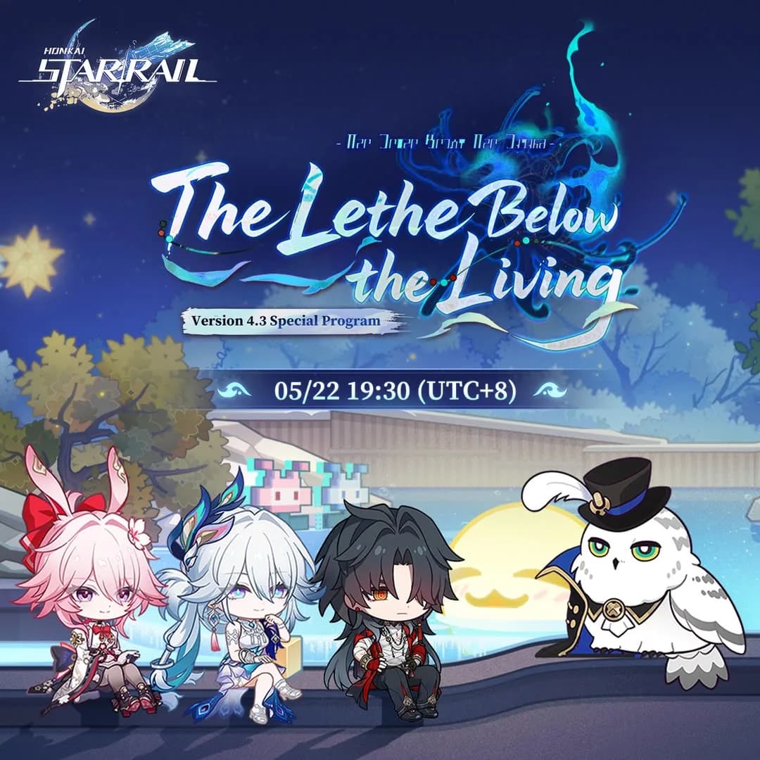 Honkai: Star Rail Version 4.3 Siap Tayang! Special Program “The Lethe Below the Living” Ungkap Karakter Baru dan Hadiah Menarik